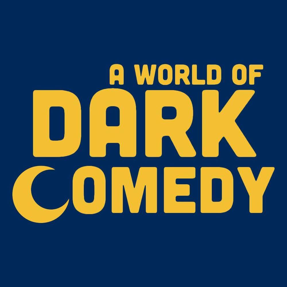 A World of Dark Comedy